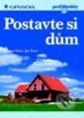 Kniha: Postavte si dům (Jan Švarc a Roman Šubrt). Grada Kniha: Postavte si dům (Jan Švarc a Roman Šubrt). Grada