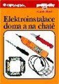 Kniha: Elektroinstalace doma a na chatě (Karel Štech). Grada Kniha: Elektroinstalace doma a na chatě (Karel Štech). Grada