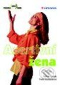 Kniha: Asertivní žena (Tomáš Novák a Yveta Kudláčková). Grada Kniha: Asertivní žena (Tomáš Novák a Yveta Kudláčková). Grada