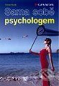 Kniha: Sama sobě psychologem (Tomáš Novák). Grada Kniha: Sama sobě psychologem (Tomáš Novák). Grada