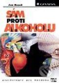 Kniha: Sám proti alkoholu (Jan Hosek). Grada Kniha: Sám proti alkoholu (Jan Hosek). Grada