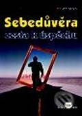 Kniha: Sebedůvěra - cesta k úspěchu (Tomáš Novák). Grada Kniha: Sebedůvěra - cesta k úspěchu (Tomáš Novák). Grada