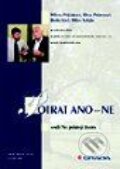 Kniha: Potrat ano – ne aneb Na pokraji života (Hana Primusová, Milan Salajka, Milena Pekárková a Radim Uzel). Grada Kniha: Potrat ano – ne aneb Na pokraji života (Hana Primusová, Milan Salajka, Milena Pekárková a Radim Uzel). Grada