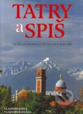Kniha: Tatry a Spiš (Ernest Rusnák, Vladimír Bárta a Vladimír Bárta ml.). AB ART press, 2005 Kniha: Tatry a Spiš (Ernest Rusnák, Vladimír Bárta a Vladimír Bárta ml.). AB ART press, 2005