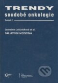 Kniha: Trendy soudobé onkologie (Jaroslava Jakoubková a kolektiv). Galén, 1998 Kniha: Trendy soudobé onkologie (Jaroslava Jakoubková a kolektiv). Galén, 1998