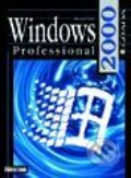 Kniha: Windows 2000 Professional (Michal Osif). Grada, 2000 Kniha: Windows 2000 Professional (Michal Osif). Grada, 2000