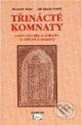 Kniha: Třinácté komnaty (Jiří Maria Veselý a Miroslav Kala). Makropulos Kniha: Třinácté komnaty (Jiří Maria Veselý a Miroslav Kala). Makropulos