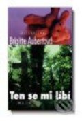 Kniha: Ten se mi líbí (Brigitte Aubertová). Motto Kniha: Ten se mi líbí (Brigitte Aubertová). Motto