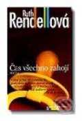 Kniha: Čas všechno zahojí (Ruth Rendell). Motto Kniha: Čas všechno zahojí (Ruth Rendell). Motto