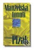 Kniha: Manželská tonutí (Miroslav Plzák). Motto Kniha: Manželská tonutí (Miroslav Plzák). Motto