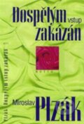 Kniha: Dospělým vstup zakázán (Miroslav Plzák). Motto, 1999 Kniha: Dospělým vstup zakázán (Miroslav Plzák). Motto, 1999