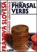 Kniha: Phrasal Verbs in Business Matters (Frázová slovesa v obchodních záležitostech) (Austin F. Greer a Zuzana Vanišová). Leda Kniha: Phrasal Verbs in Business Matters (Frázová slovesa v obchodních záležitostech) (Austin F. Greer a Zuzana Vanišová). Leda