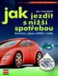 Kniha: Jak jezdit s nižší spotřebou benzínu, plynu (LPG), nafty (Jan Horníček). Computer Press Kniha: Jak jezdit s nižší spotřebou benzínu, plynu (LPG), nafty (Jan Horníček). Computer Press