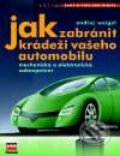 Kniha: Jak zabránit krádeži vašeho automobilu (Ondřej Weigel). Computer Press Kniha: Jak zabránit krádeži vašeho automobilu (Ondřej Weigel). Computer Press