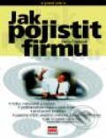 Kniha: Jak pojistit firmu (Dana Čapková). Computer Press, 2001 Kniha: Jak pojistit firmu (Dana Čapková). Computer Press, 2001