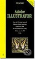 Kniha: Tipy a triky Adobe Illustrator (K. Heinige a O. Novák). UNIS publishing Kniha: Tipy a triky Adobe Illustrator (K. Heinige a O. Novák). UNIS publishing