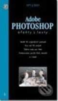 Kniha: Tipy a triky Adobe Photoshop - efekty s texty (Greg Simsic). UNIS publishing Kniha: Tipy a triky Adobe Photoshop - efekty s texty (Greg Simsic). UNIS publishing