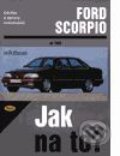Kniha: Ford Scorpio od 1985 (Hans-Rüdiger Etzold). Kopp, 2006 Kniha: Ford Scorpio od 1985 (Hans-Rüdiger Etzold). Kopp, 2006