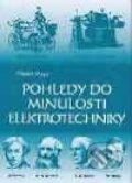 Kniha: Pohledy do minulosti elektrotechniky (Daniel Mayer). Kopp Kniha: Pohledy do minulosti elektrotechniky (Daniel Mayer). Kopp
