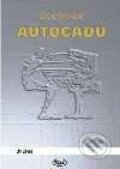 Kniha: Učebnice AutoCADu (Jiří Zikeš). Kopp Kniha: Učebnice AutoCADu (Jiří Zikeš). Kopp