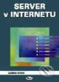 Kniha: Server v Internetu (Ladislav Lhotka). Kopp Kniha: Server v Internetu (Ladislav Lhotka). Kopp