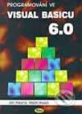 Kniha: Programování ve Visual Basicu 6.0 (Jan Pokorný a Martin Kvoch). Kopp Kniha: Programování ve Visual Basicu 6.0 (Jan Pokorný a Martin Kvoch). Kopp