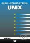 Kniha: Jemný úvod do systému UNIX (Lukáš Petrlík). Kopp Kniha: Jemný úvod do systému UNIX (Lukáš Petrlík). Kopp