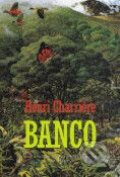 Kniha: Banco (Henri Charrière). BB/art Kniha: Banco (Henri Charrière). BB/art