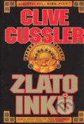 Zlato Inků - Clive Cussler, BB/art, 2007