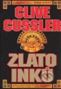 Kniha: Zlato Inků (Clive Cussler). BB/art, 2007 Kniha: Zlato Inků (Clive Cussler). BB/art, 2007