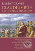 Kniha: Claudius bůh a jeho žena Messalina (Robert Graves). BB/art Kniha: Claudius bůh a jeho žena Messalina (Robert Graves). BB/art