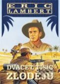 Kniha: Dvacet tisíc zlodějů (Eric Lambert). BB/art Kniha: Dvacet tisíc zlodějů (Eric Lambert). BB/art