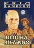 Kniha: Dlouhá bílá noc (Eric Lambert). BB/art Kniha: Dlouhá bílá noc (Eric Lambert). BB/art
