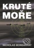 Kniha: Kruté moře (Nicholas Monsarrat). BB/art Kniha: Kruté moře (Nicholas Monsarrat). BB/art