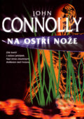 Kniha: Na ostří nože (John Connolly). BB/art, 2000 Kniha: Na ostří nože (John Connolly). BB/art, 2000