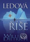 Kniha: Ledová říše (William Dietrich). BB/art Kniha: Ledová říše (William Dietrich). BB/art