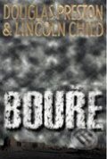 Kniha: Bouře (Douglas Preston a Lincoln Child). BB/art Kniha: Bouře (Douglas Preston a Lincoln Child). BB/art
