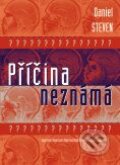 Kniha: Příčina neznámá (Daniel Steven). BB/art Kniha: Příčina neznámá (Daniel Steven). BB/art