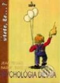 Kniha: Psychológia dieťaťa (Bärbel Inhelder a Jean Piaget). SOFA Kniha: Psychológia dieťaťa (Bärbel Inhelder a Jean Piaget). SOFA