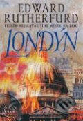 Londýn - Edward Rutherfurd, 1999