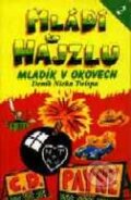 Kniha: Mládí v hajzlu 2 (C.D. Payne). Jota, 2007 Kniha: Mládí v hajzlu 2 (C.D. Payne). Jota, 2007
