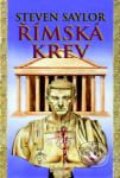 Kniha: Římská krev (Steven Saylor). Baronet Kniha: Římská krev (Steven Saylor). Baronet