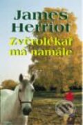 Kniha: Zvěrolékař má namále (James Herriot). Baronet Kniha: Zvěrolékař má namále (James Herriot). Baronet