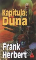 Kniha: Kapitula: Duna (Frank Herbert). Baronet, 1999 Kniha: Kapitula: Duna (Frank Herbert). Baronet, 1999