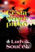 Kniha: Cesta slepých ptáků (Ludvík Souček) Kniha: Cesta slepých ptáků (Ludvík Souček)