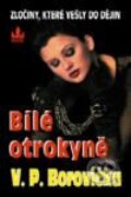 Kniha: Bílé otrokyně (V.P Borovička). Baronet Kniha: Bílé otrokyně (V.P Borovička). Baronet