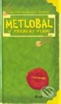 Kniha: Harry Potter - Metlobal v priebehu vekov (J.K. Rowling), 2001 Kniha: Harry Potter - Metlobal v priebehu vekov (J.K. Rowling), 2001