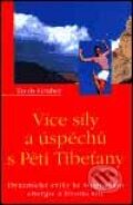 Kniha: Více síly a úspěchu s Pěti Tibeťany (Fredy Gruber). Pragma, 2001 Kniha: Více síly a úspěchu s Pěti Tibeťany (Fredy Gruber). Pragma, 2001