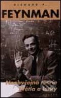 Kniha: Neobyčejná teorie světla a látky (Richard Phillips Feynman). Nakladatelství Aurora, 2001 Kniha: Neobyčejná teorie světla a látky (Richard Phillips Feynman). Nakladatelství Aurora, 2001