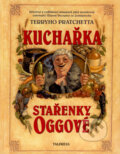 Kniha: Kuchařka Stařenky Oggové (Stephen Briggs a Terry Pratchett), 2001 Kniha: Kuchařka Stařenky Oggové (Stephen Briggs a Terry Pratchett), 2001